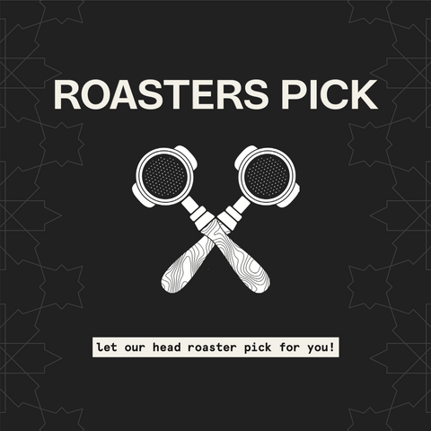 Roaster's Pick