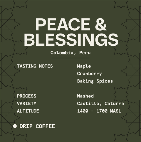 Peace & Blessings Blend - Perfect for Drip & Pour Over