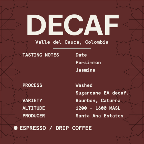 Valle Del Cauca Decaf | Espresso, Pour Over, Drip